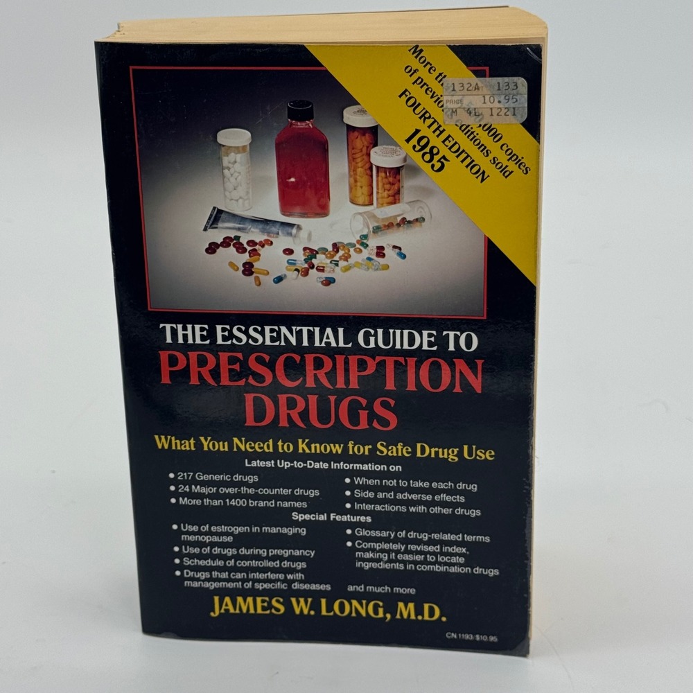 The Essential Guide to Prescription Drugs 1985 James W Long MD Fourth Edition
